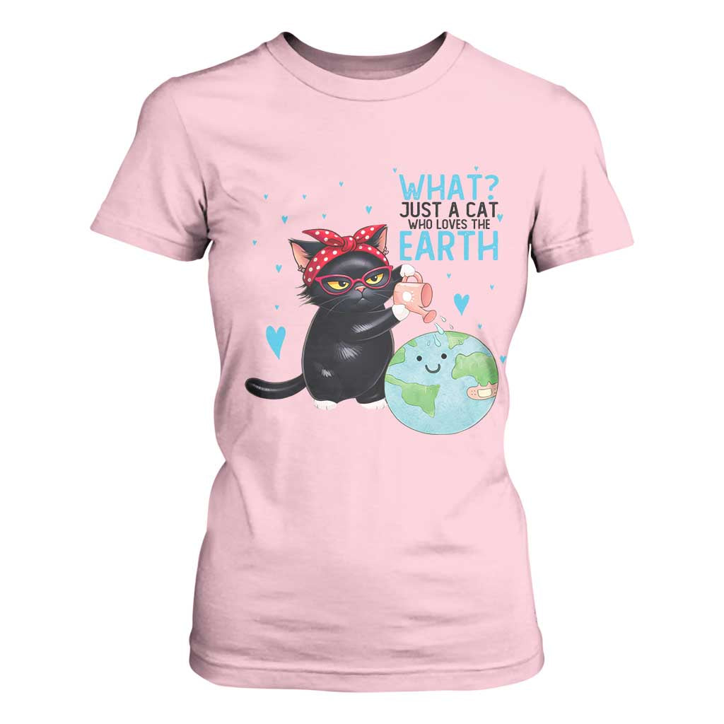 Just A Cat Who Loves The Earth T Shirt For Women Earth Day Cat Lover Gift