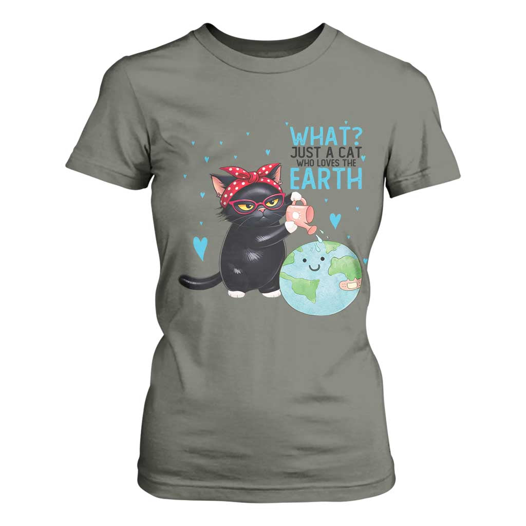 Just A Cat Who Loves The Earth T Shirt For Women Earth Day Cat Lover Gift