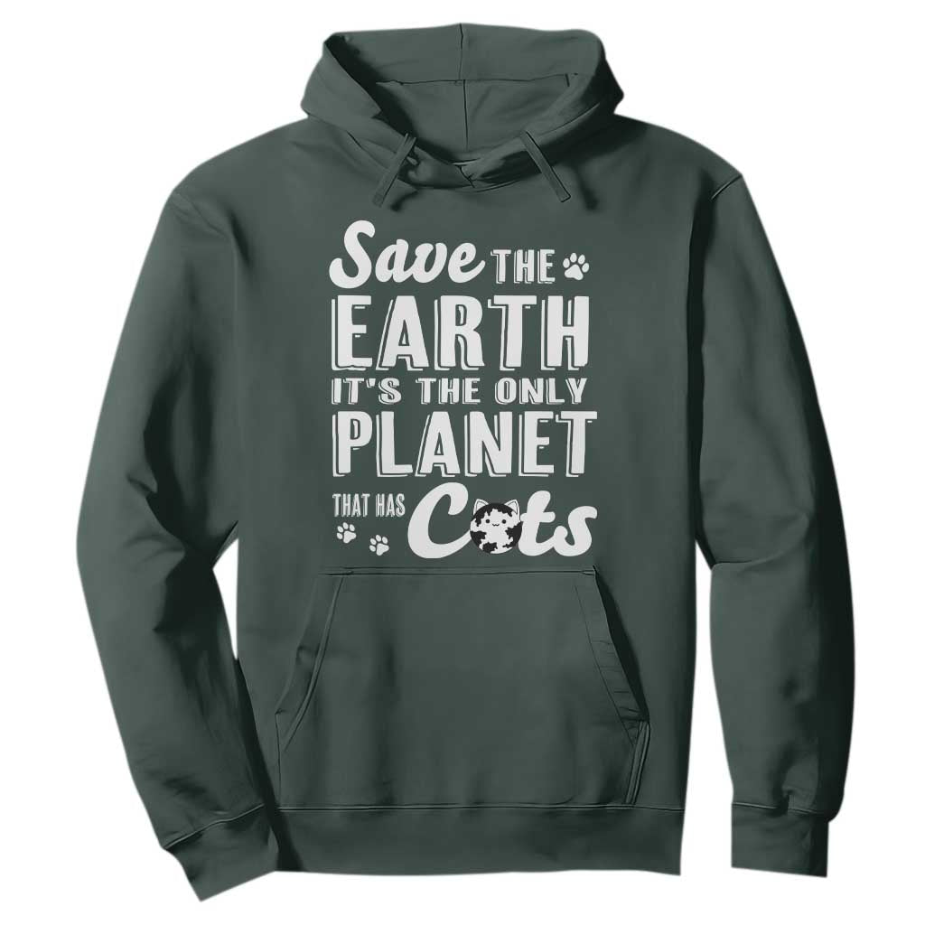 Earth Day Cat Lover Hoodie Save Earth Its The Only Planet With Cats