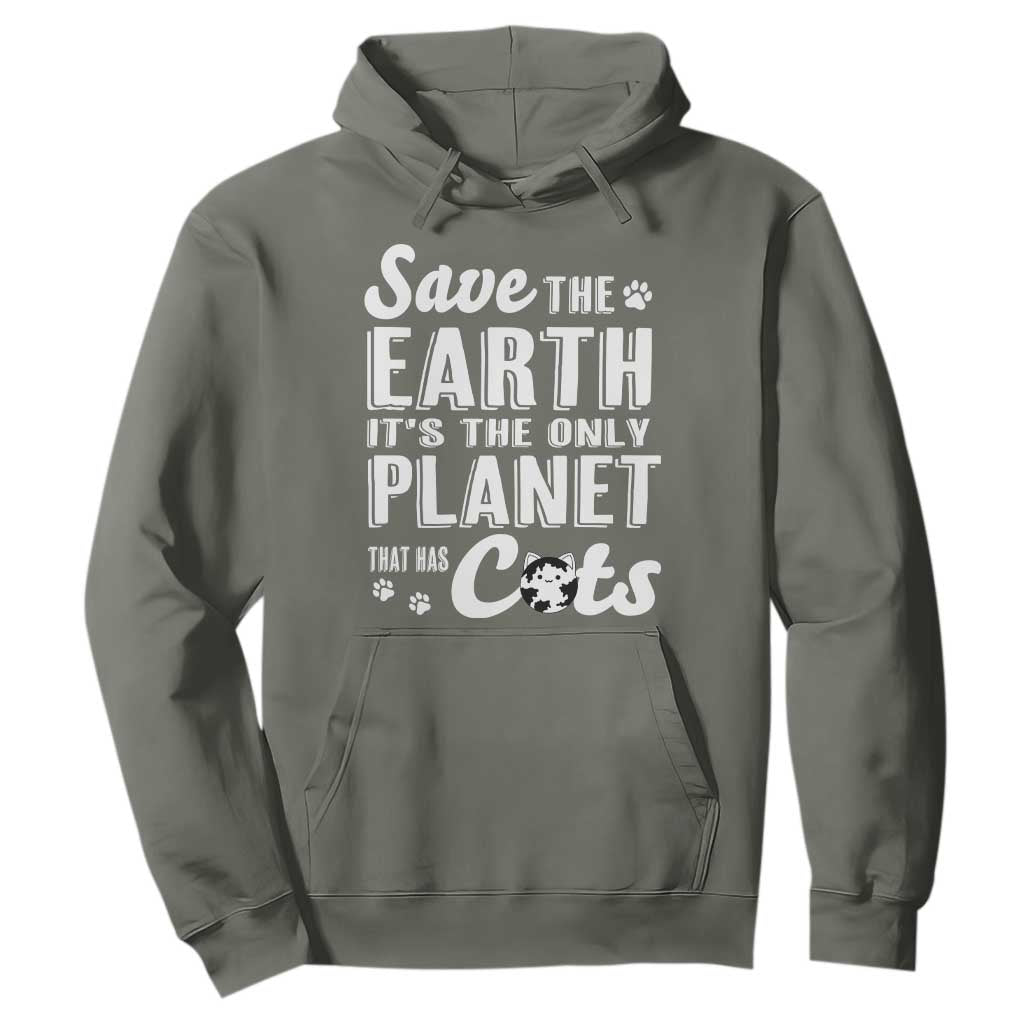 Earth Day Cat Lover Hoodie Save Earth Its The Only Planet With Cats