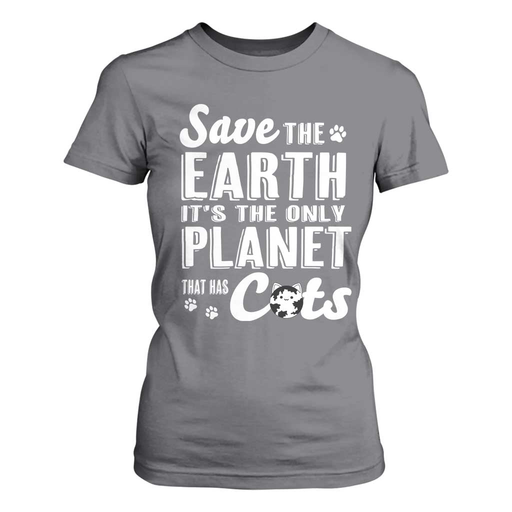 Earth Day Cat Lover T Shirt For Women Save Earth Its The Only Planet With Cats