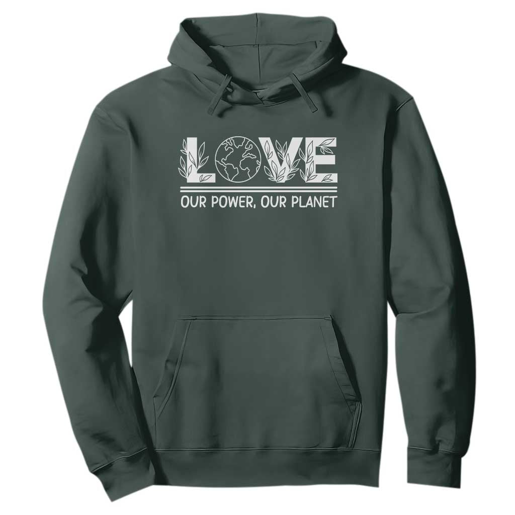 Our Power Our Planet Hoodie Earth Day Eco Friendly