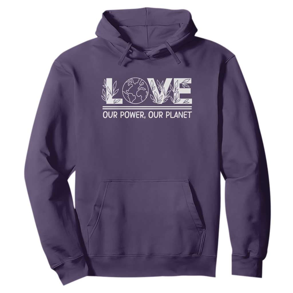 Our Power Our Planet Hoodie Earth Day Eco Friendly