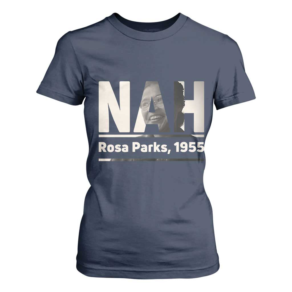 Nah Rosa Parks T Shirt For Women Female Empowerment American History