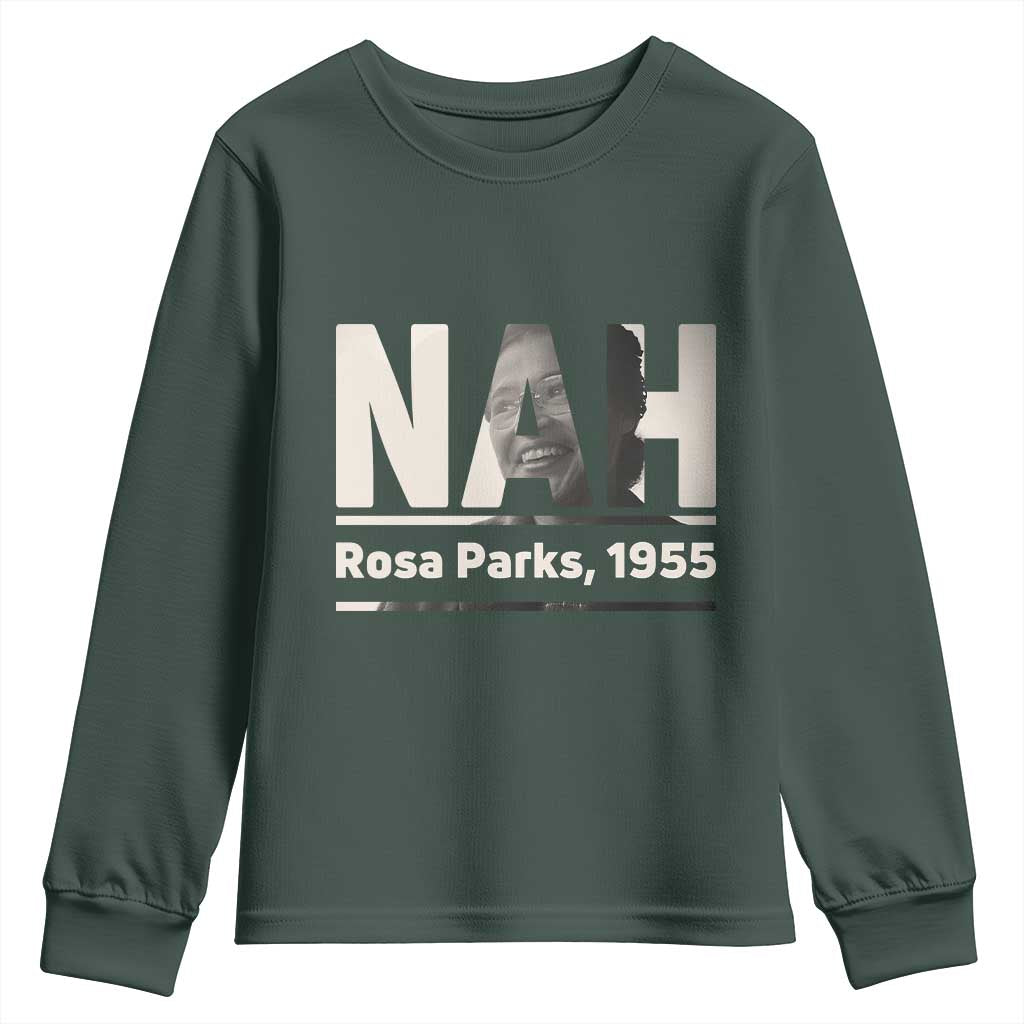 Nah Rosa Parks Youth Sweatshirt Female Empowerment American History