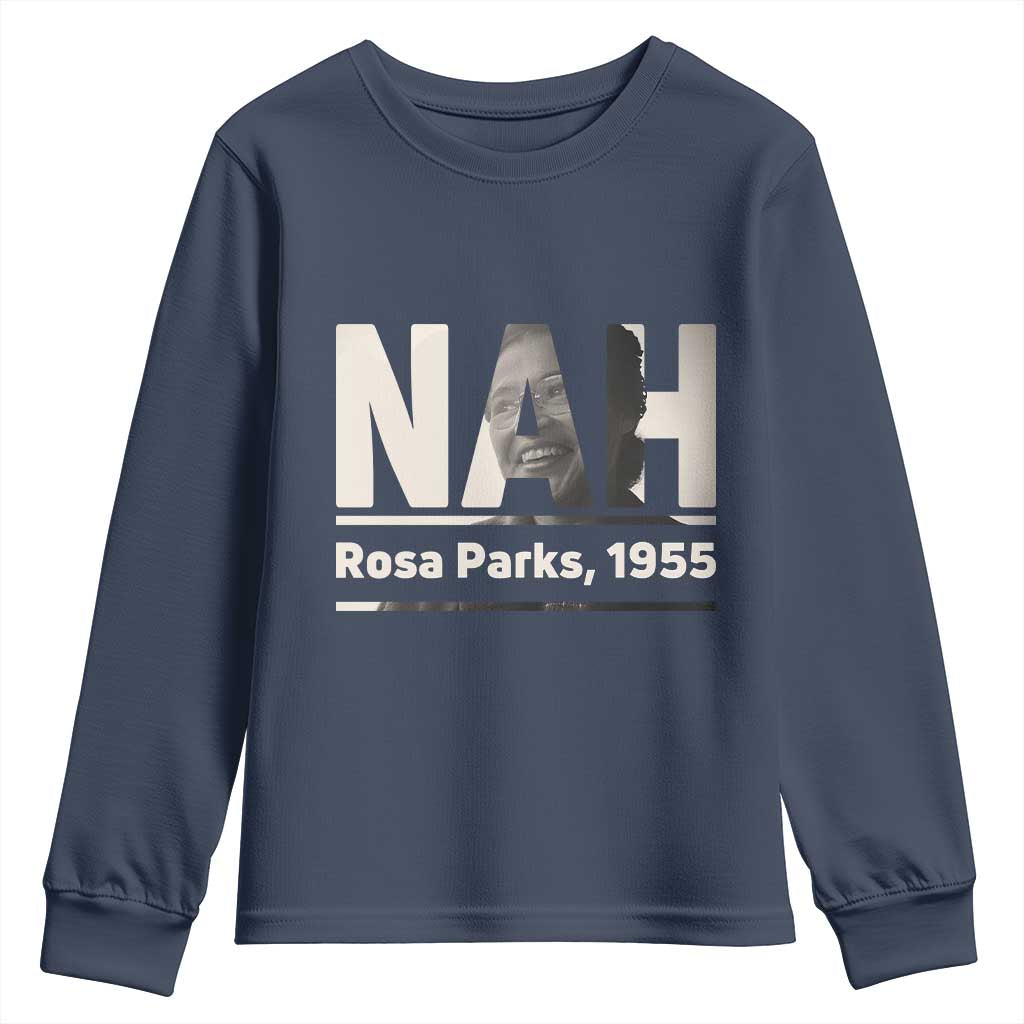 Nah Rosa Parks Youth Sweatshirt Female Empowerment American History