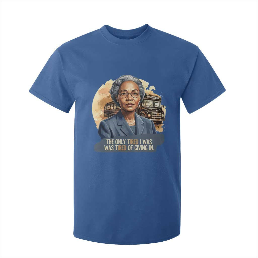 Rosa Parks Tired Of Giving In T Shirt For Kid Civil Rights Activist