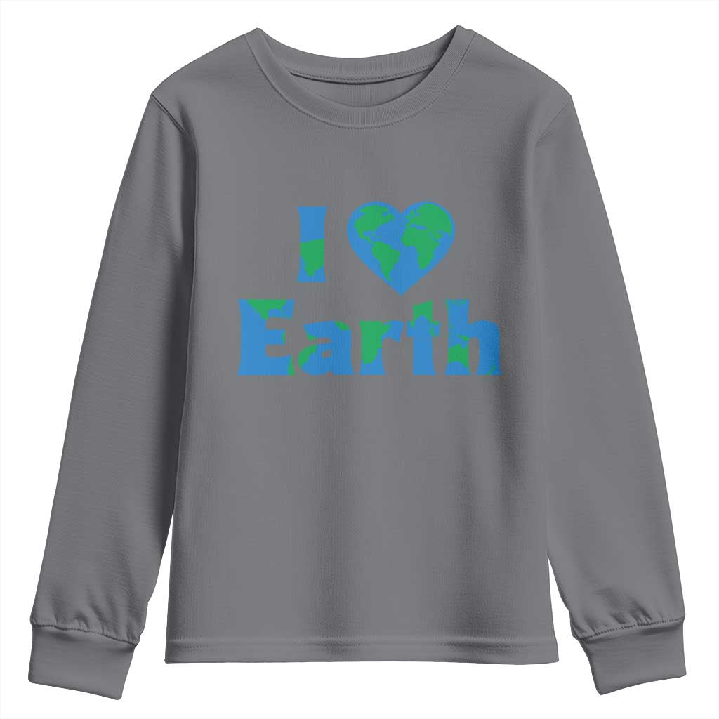 Earth Day Environmental Activism Youth Sweatshirt I Love Earth