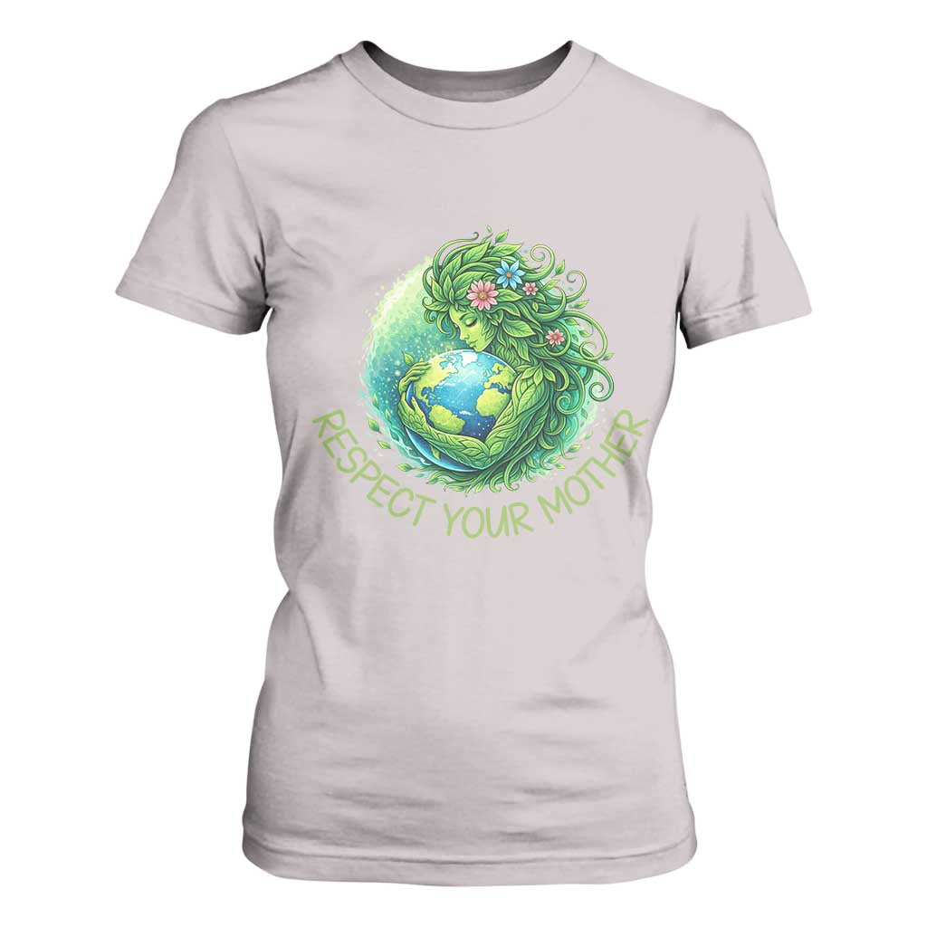 Respect Your Mother T Shirt For Women Earth Mother Hugging Planet