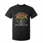 Nature Lover Shirt, Earth Day Gift, Save the Planet Shirt, Nature T-Shirt, Nature Lover Gift, Outdoor Environment Shirts, No Planet B Shirt T Shirt For Kid