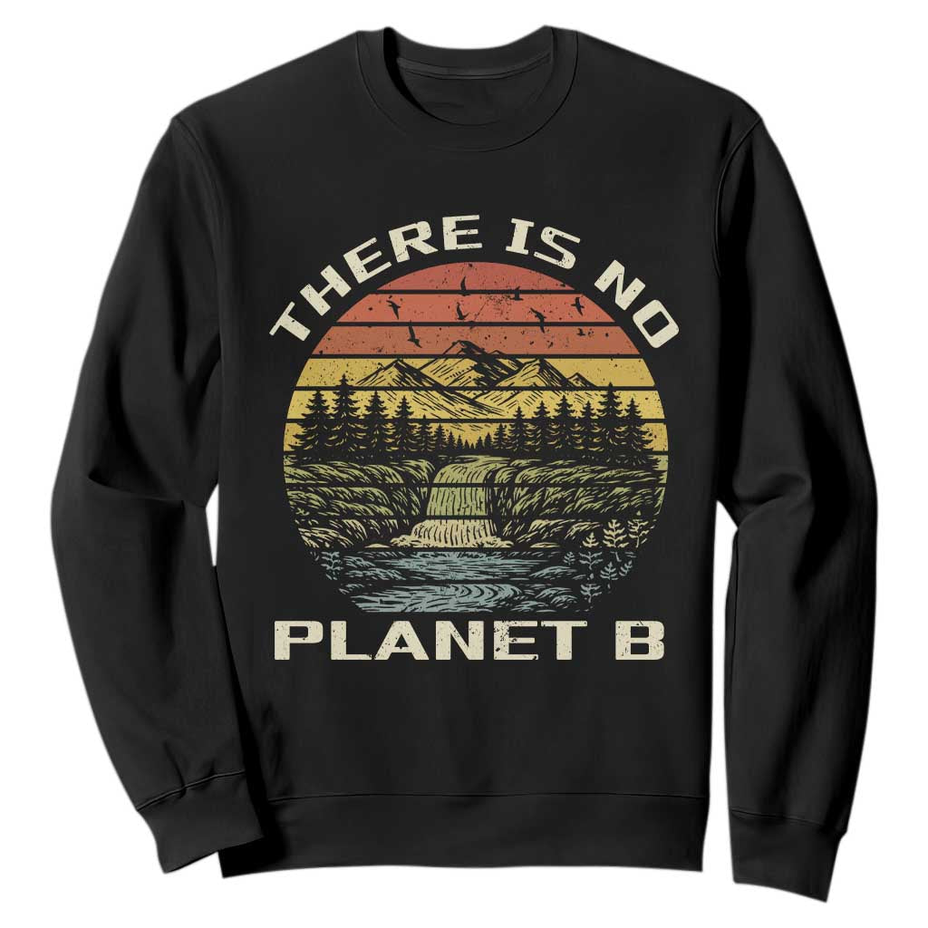 Nature Lover Shirt, Earth Day Gift, Save the Planet Shirt, Nature T-Shirt, Nature Lover Gift, Outdoor Environment Shirts, No Planet B Shirt Sweatshirt