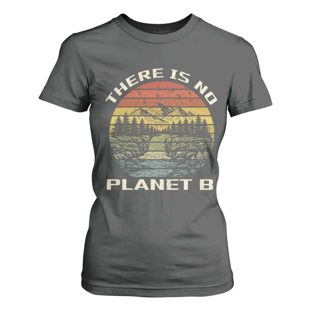 Nature Lover Shirt, Earth Day Gift, Save the Planet Shirt, Nature T-Shirt, Nature Lover Gift, Outdoor Environment Shirts, No Planet B Shirt T Shirt For Women