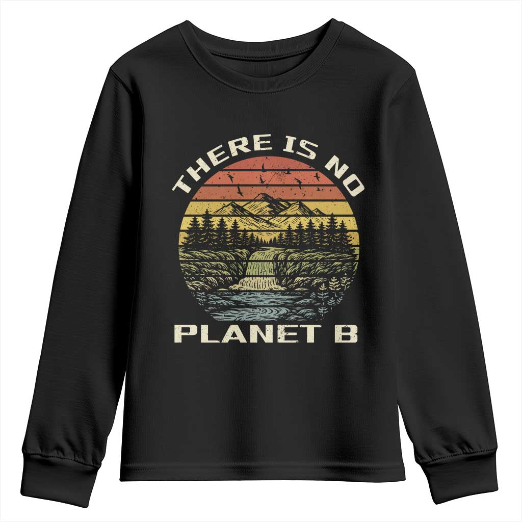 Nature Lover Shirt, Earth Day Gift, Save the Planet Shirt, Nature T-Shirt, Nature Lover Gift, Outdoor Environment Shirts, No Planet B Shirt Youth Sweatshirt