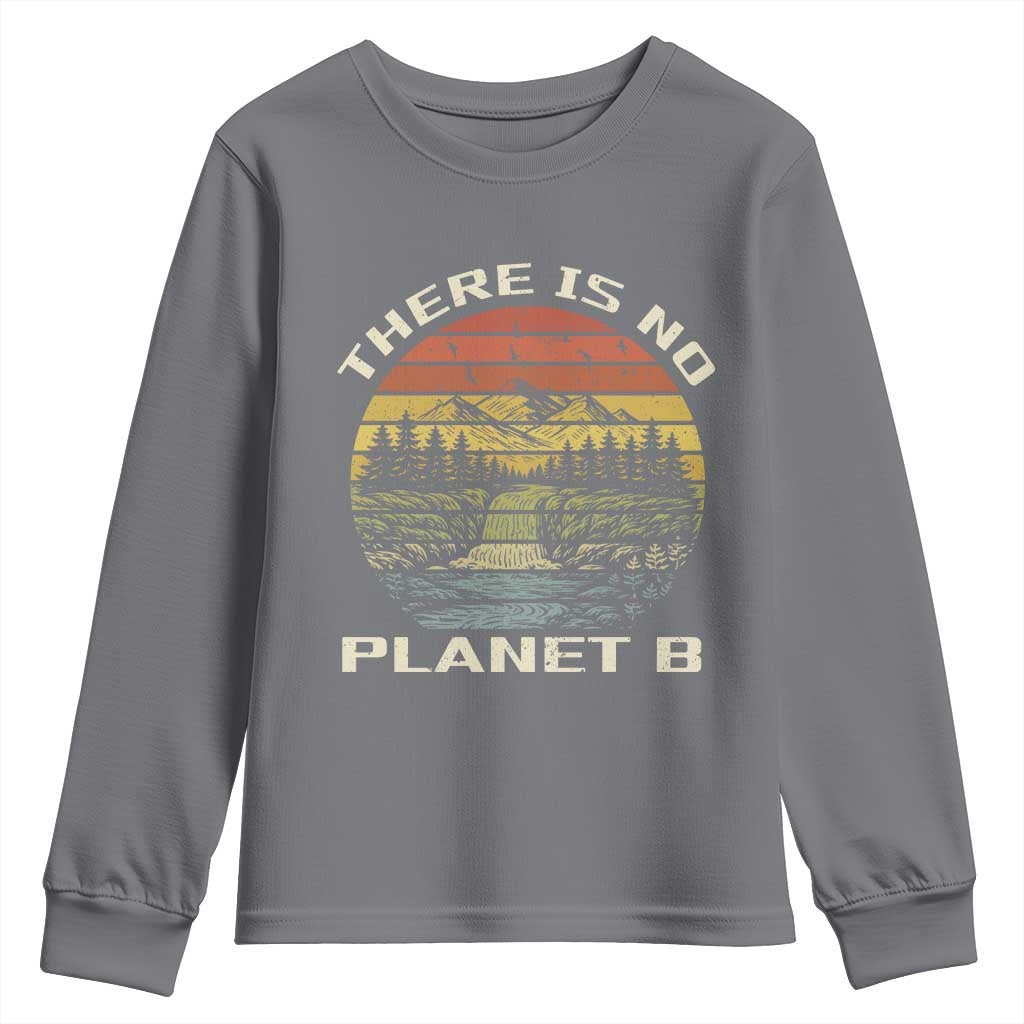 Nature Lover Shirt, Earth Day Gift, Save the Planet Shirt, Nature T-Shirt, Nature Lover Gift, Outdoor Environment Shirts, No Planet B Shirt Youth Sweatshirt