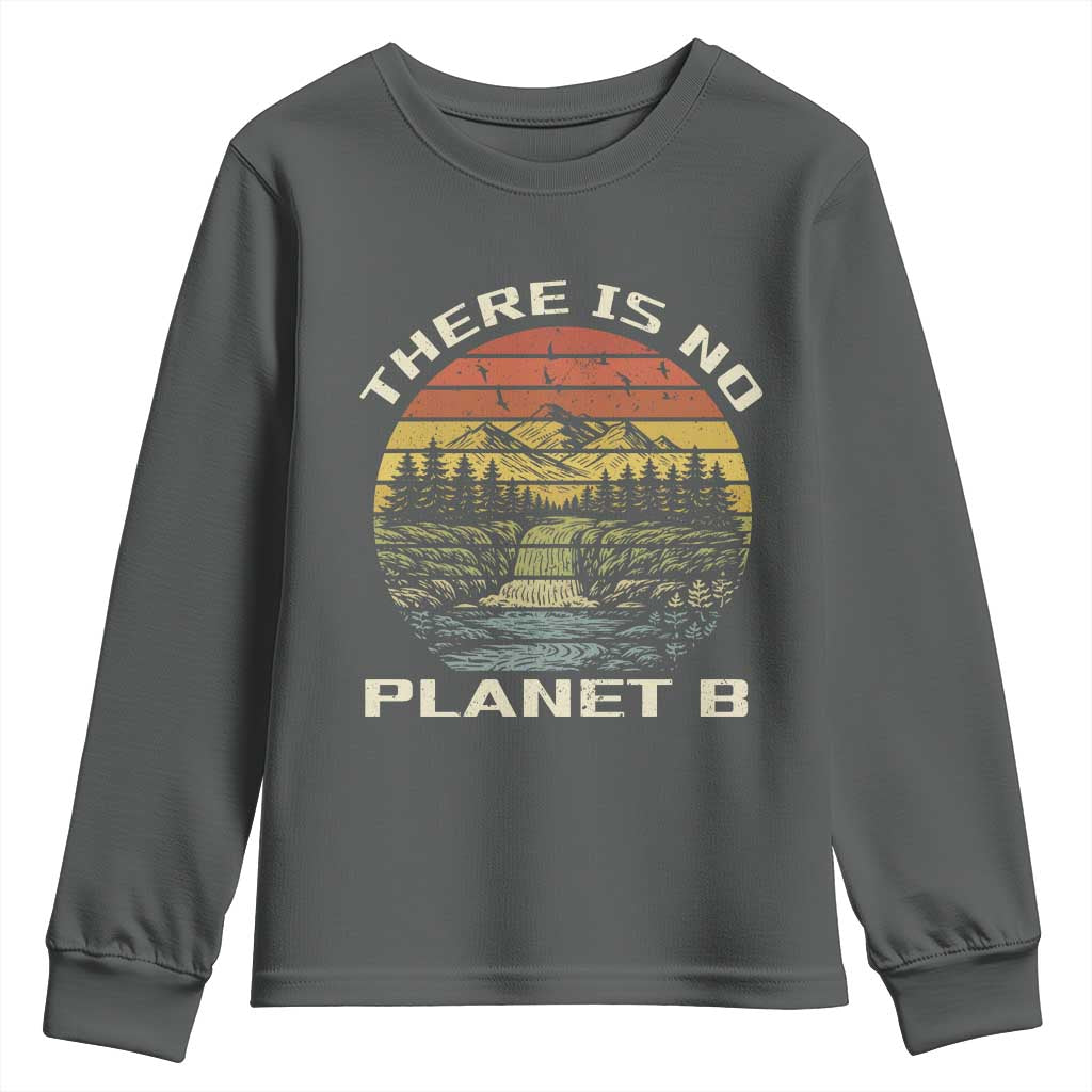 Nature Lover Shirt, Earth Day Gift, Save the Planet Shirt, Nature T-Shirt, Nature Lover Gift, Outdoor Environment Shirts, No Planet B Shirt Youth Sweatshirt