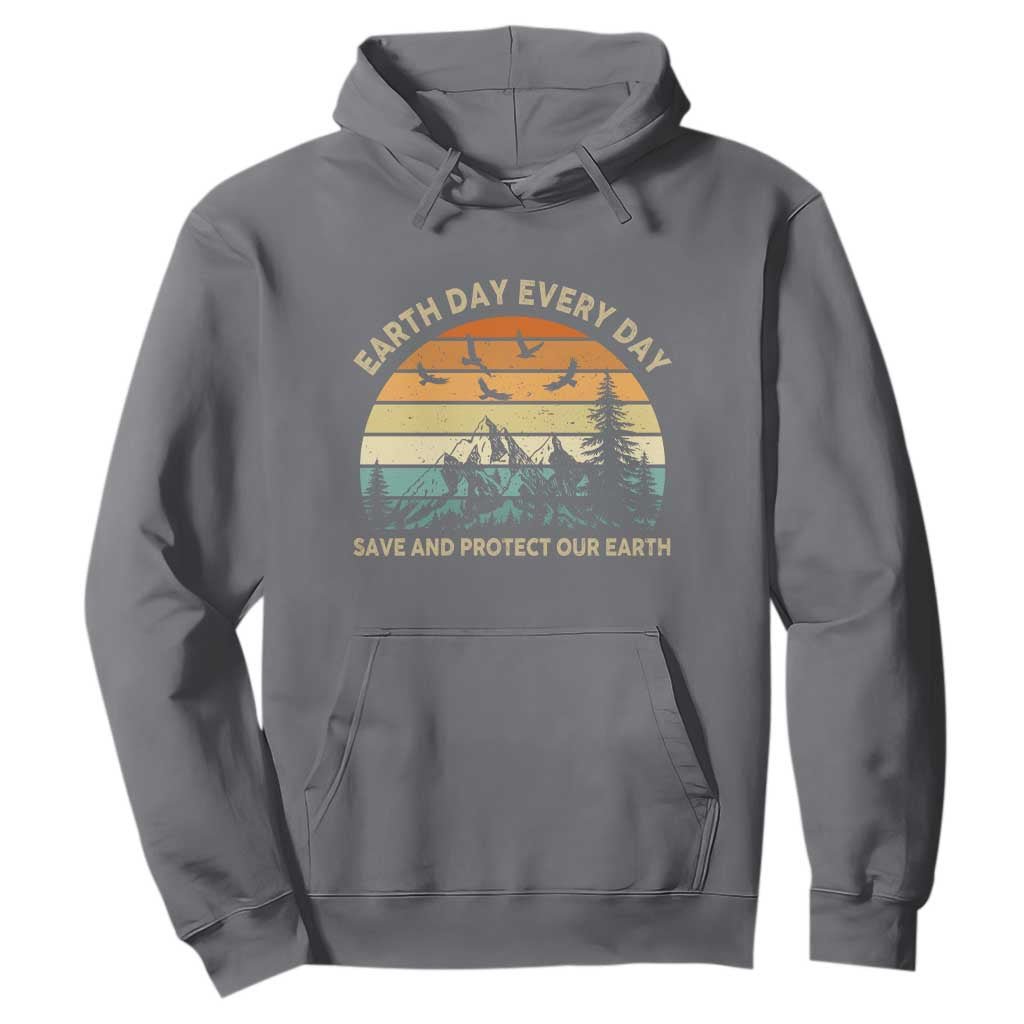Earth Day Everyday Hoodie Save And Protect Our Earth