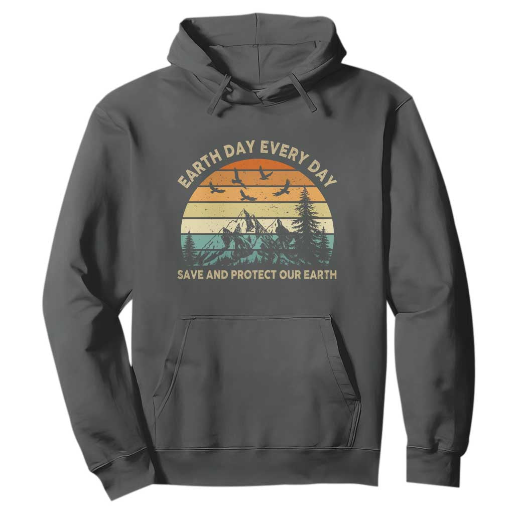 Earth Day Everyday Hoodie Save And Protect Our Earth