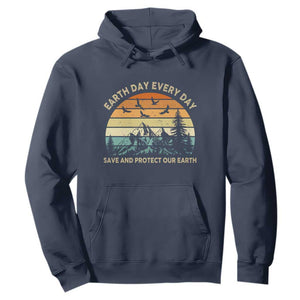 Earth Day Everyday Hoodie Save And Protect Our Earth