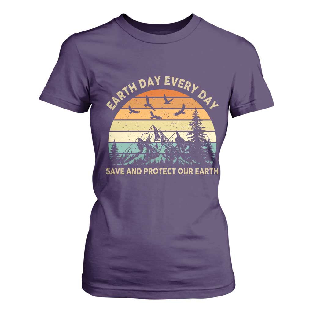 Earth Day Everyday T Shirt For Women Save And Protect Our Earth