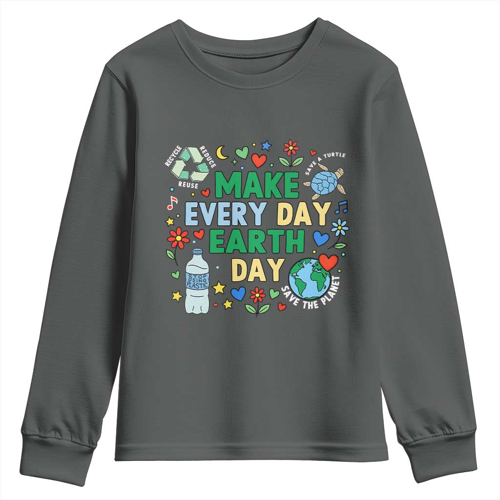 Make Every Day Earth Day Student Gift Youth Sweatshirt Environmental Awareness