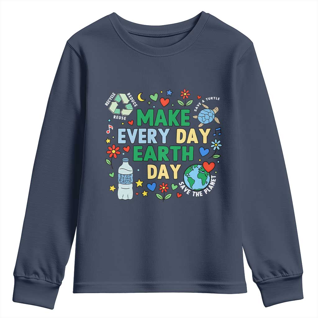 Make Every Day Earth Day Student Gift Youth Sweatshirt Environmental Awareness