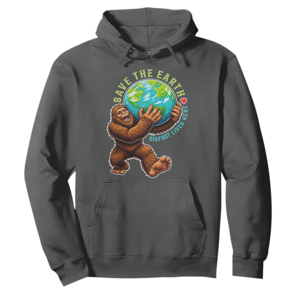 Earth Day Hoodie Save The Earth Bigfoot Lives Here
