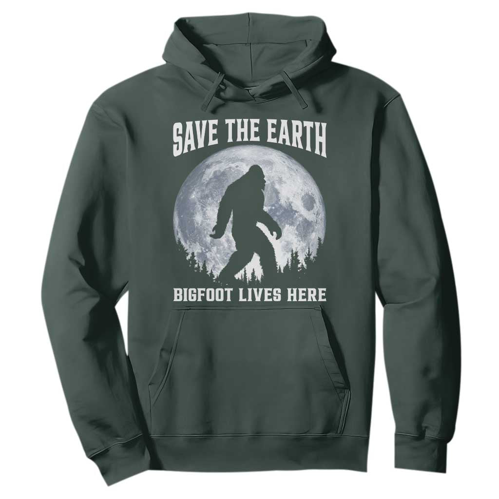 Save The Earth Bigfoot Lives Here Hoodie Earth Day Nature Lover