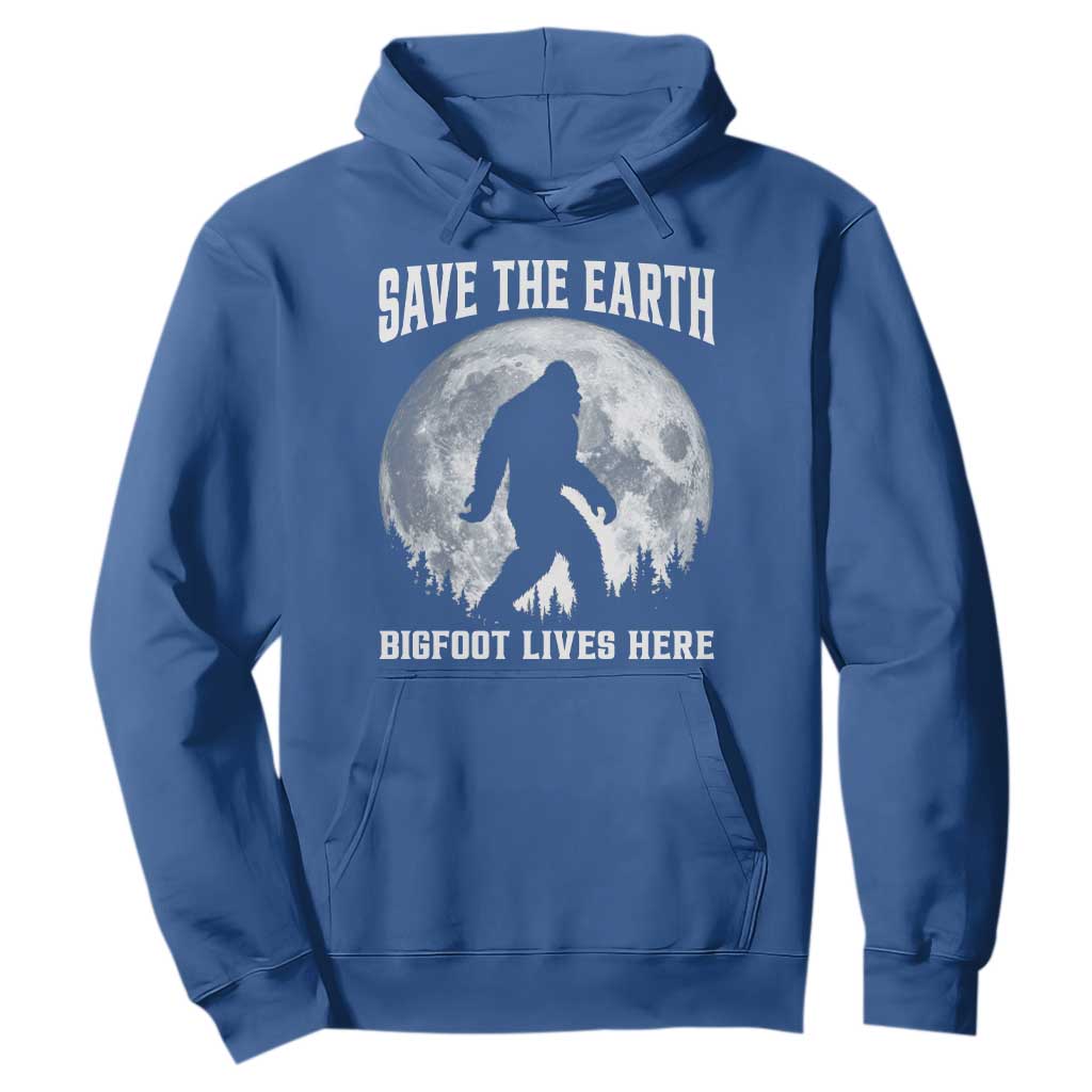 Save The Earth Bigfoot Lives Here Hoodie Earth Day Nature Lover