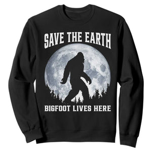 Save The Earth Bigfoot Lives Here Sweatshirt Earth Day Nature Lover