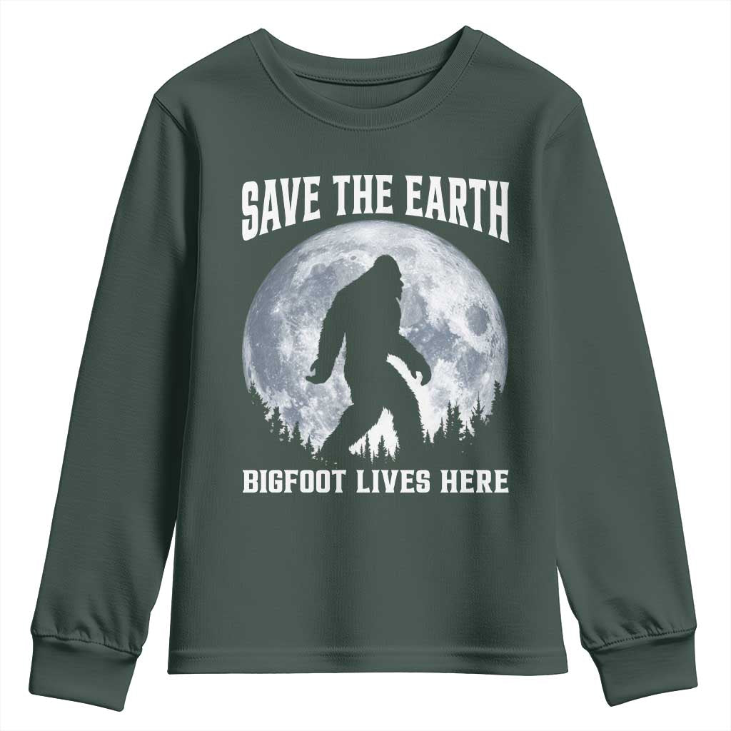 Save The Earth Bigfoot Lives Here Youth Sweatshirt Earth Day Nature Lover
