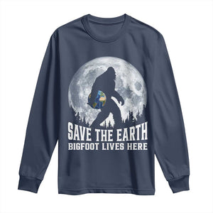 Save Our Planet Nature Lover Long Sleeve Shirt Bigfoot Lives Here
