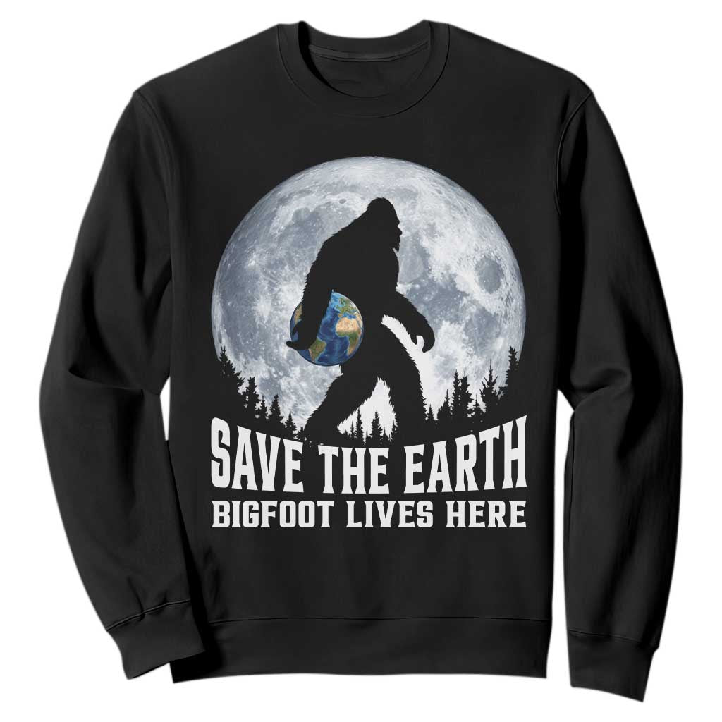 Save Our Planet Nature Lover Sweatshirt Bigfoot Lives Here