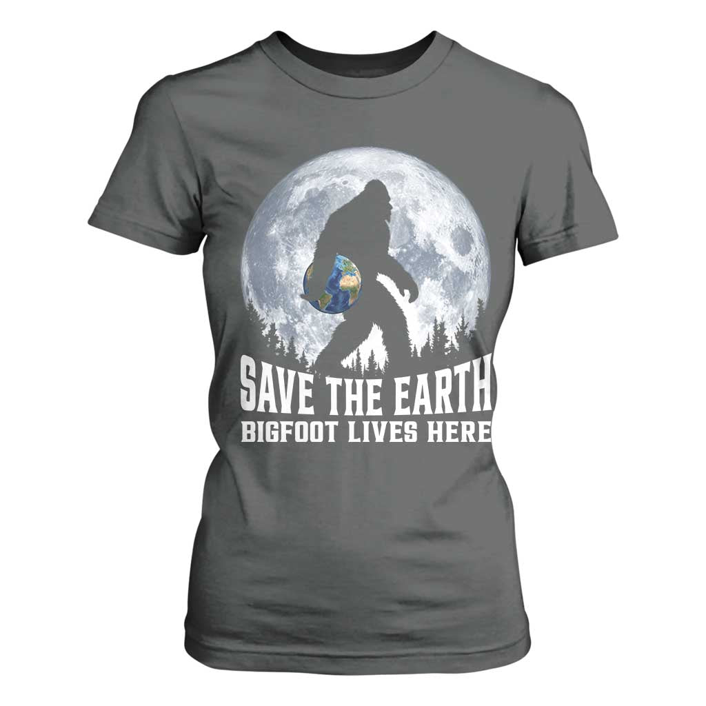 Save Our Planet Nature Lover T Shirt For Women Bigfoot Lives Here