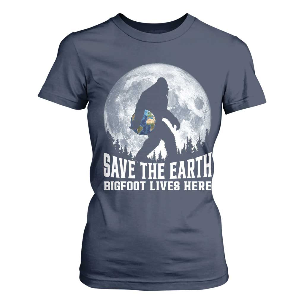 Save Our Planet Nature Lover T Shirt For Women Bigfoot Lives Here