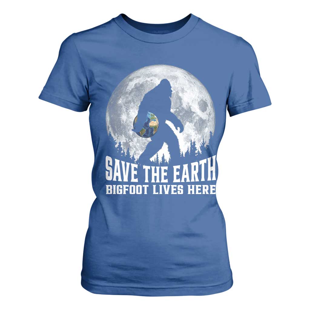 Save Our Planet Nature Lover T Shirt For Women Bigfoot Lives Here