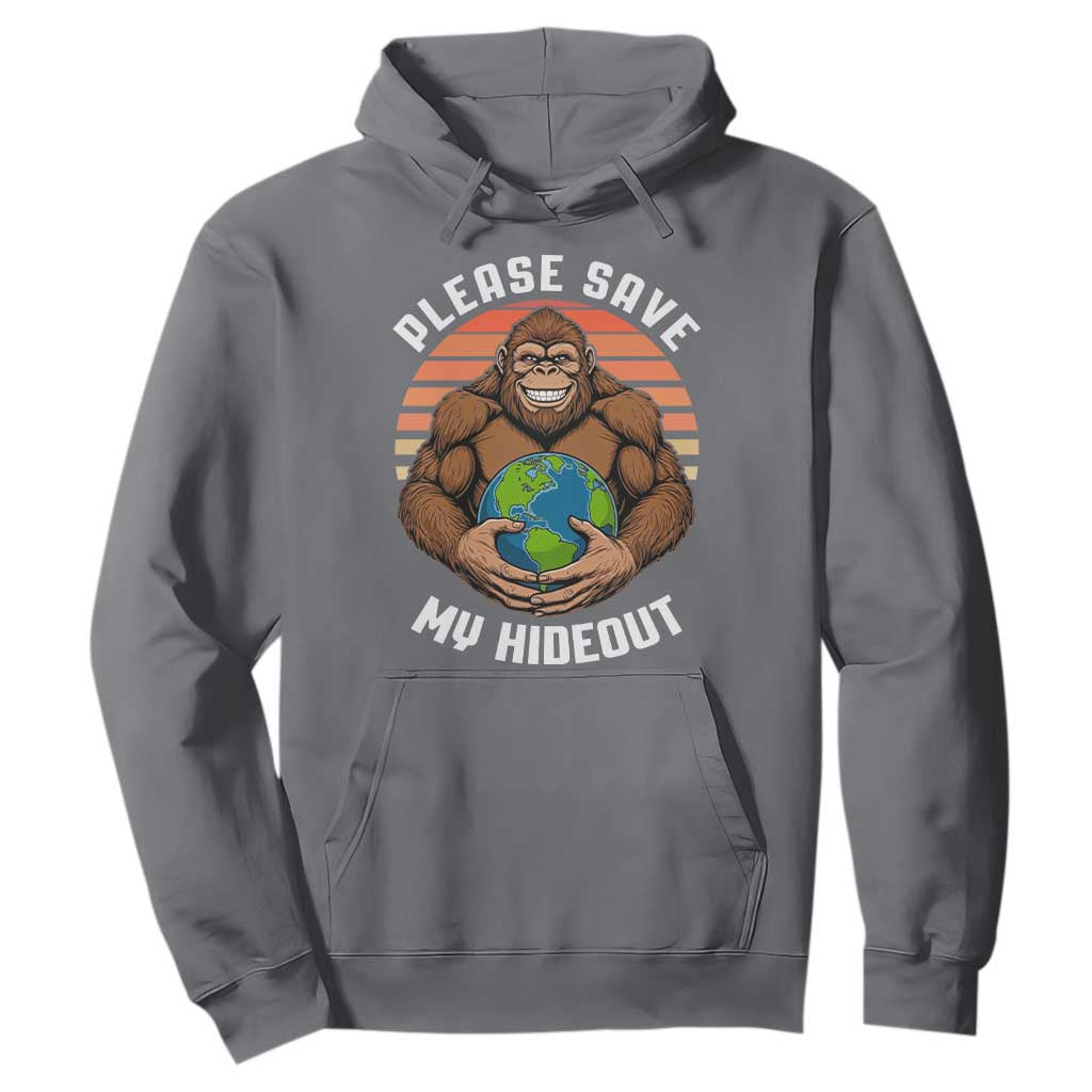 Funny Earth Day Bigfoot Hoodie Please Save My Hideout