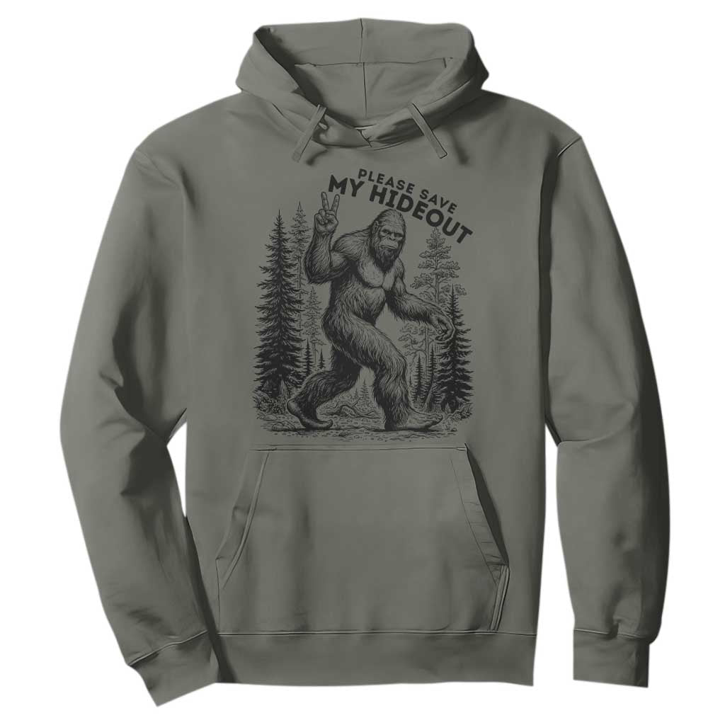 Please Save My Hideout Hoodie Bigfoot Forest Protector