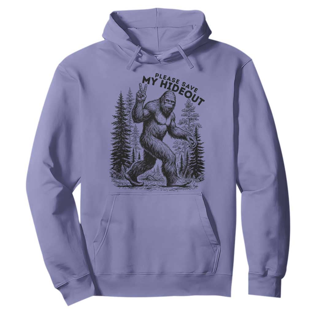 Please Save My Hideout Hoodie Bigfoot Forest Protector