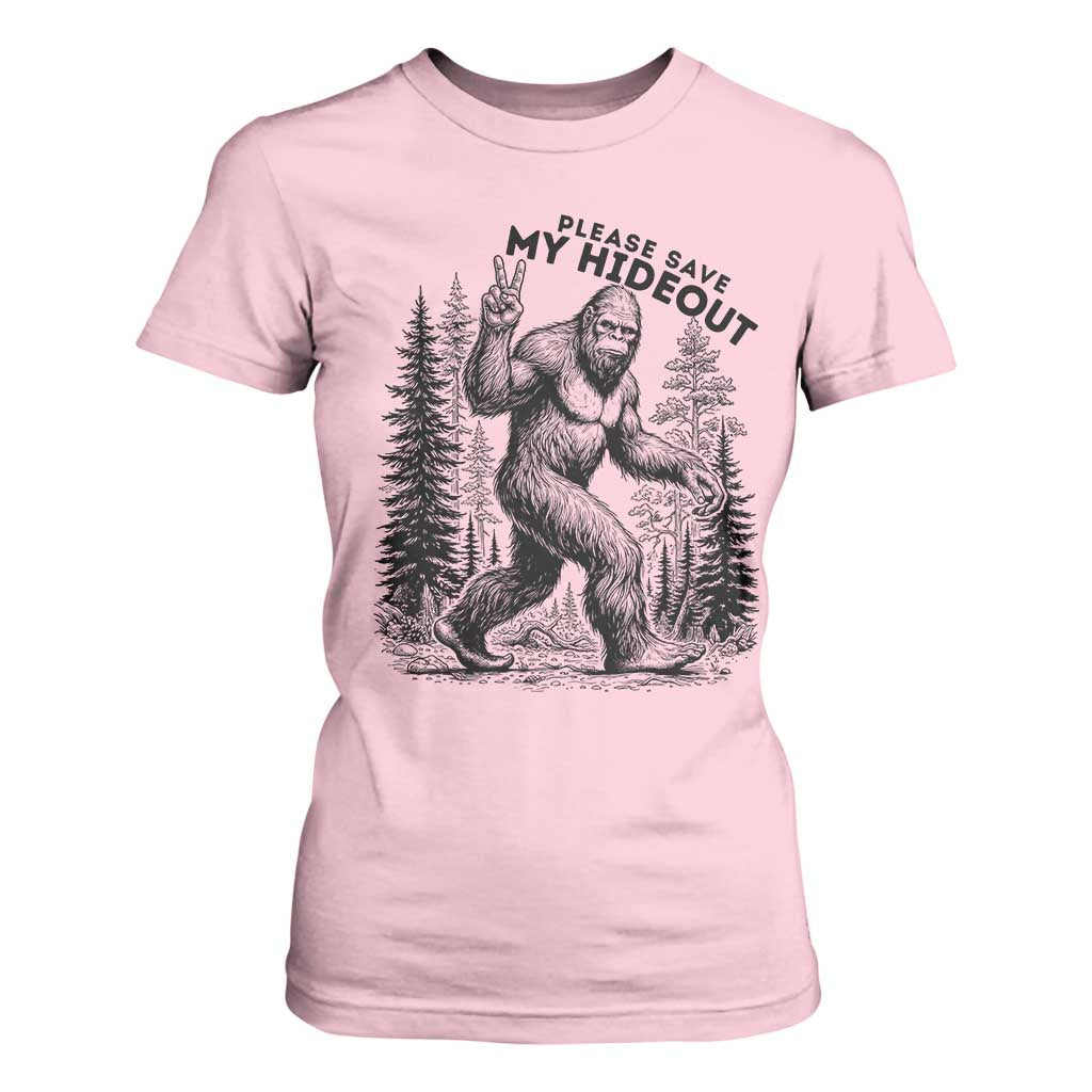 Please Save My Hideout T Shirt For Women Bigfoot Forest Protector