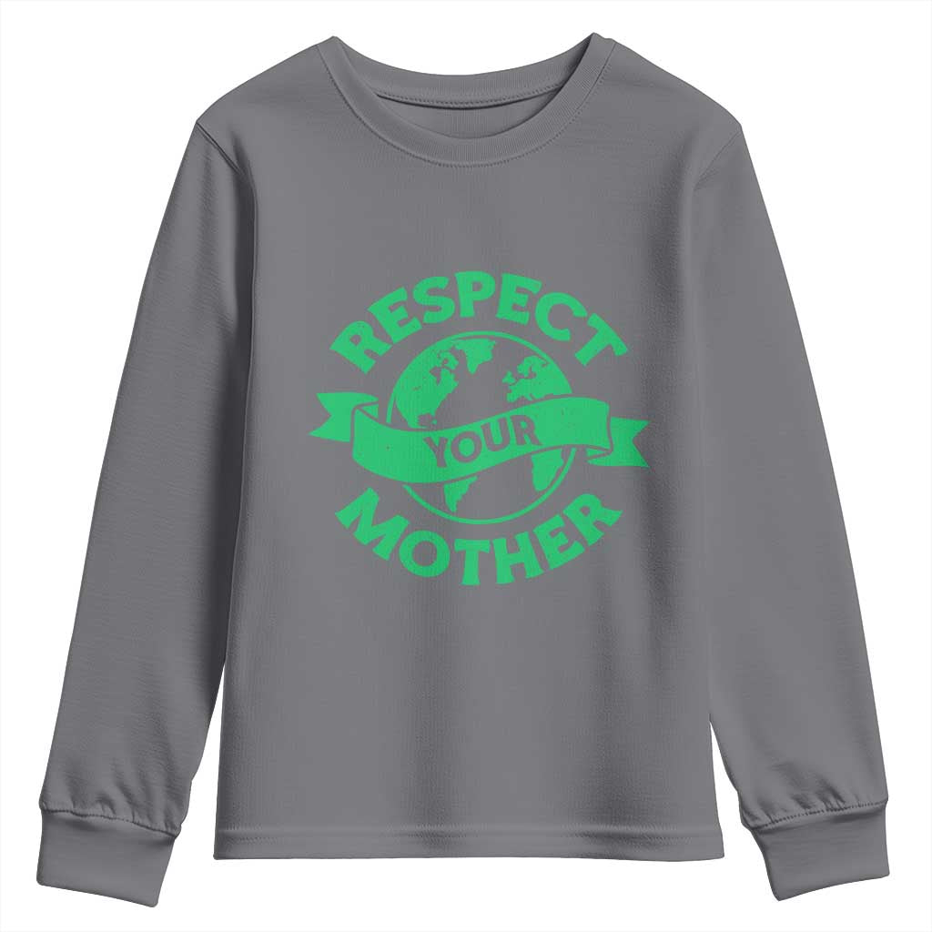 Respect Your Mother Youth Sweatshirt Earth Day Nature Lover Gift