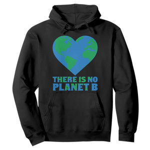 There Is No Planet B Hoodie Earth Day Nature Lover Gift