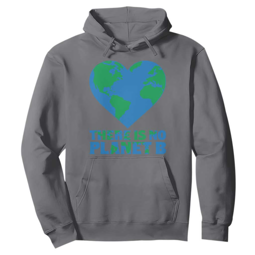 There Is No Planet B Hoodie Earth Day Nature Lover Gift