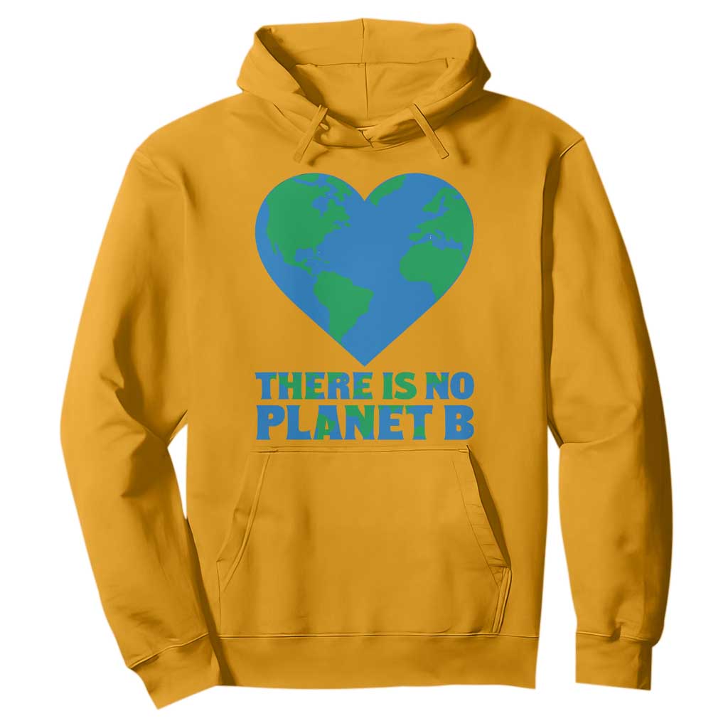 There Is No Planet B Hoodie Earth Day Nature Lover Gift