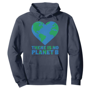 There Is No Planet B Hoodie Earth Day Nature Lover Gift