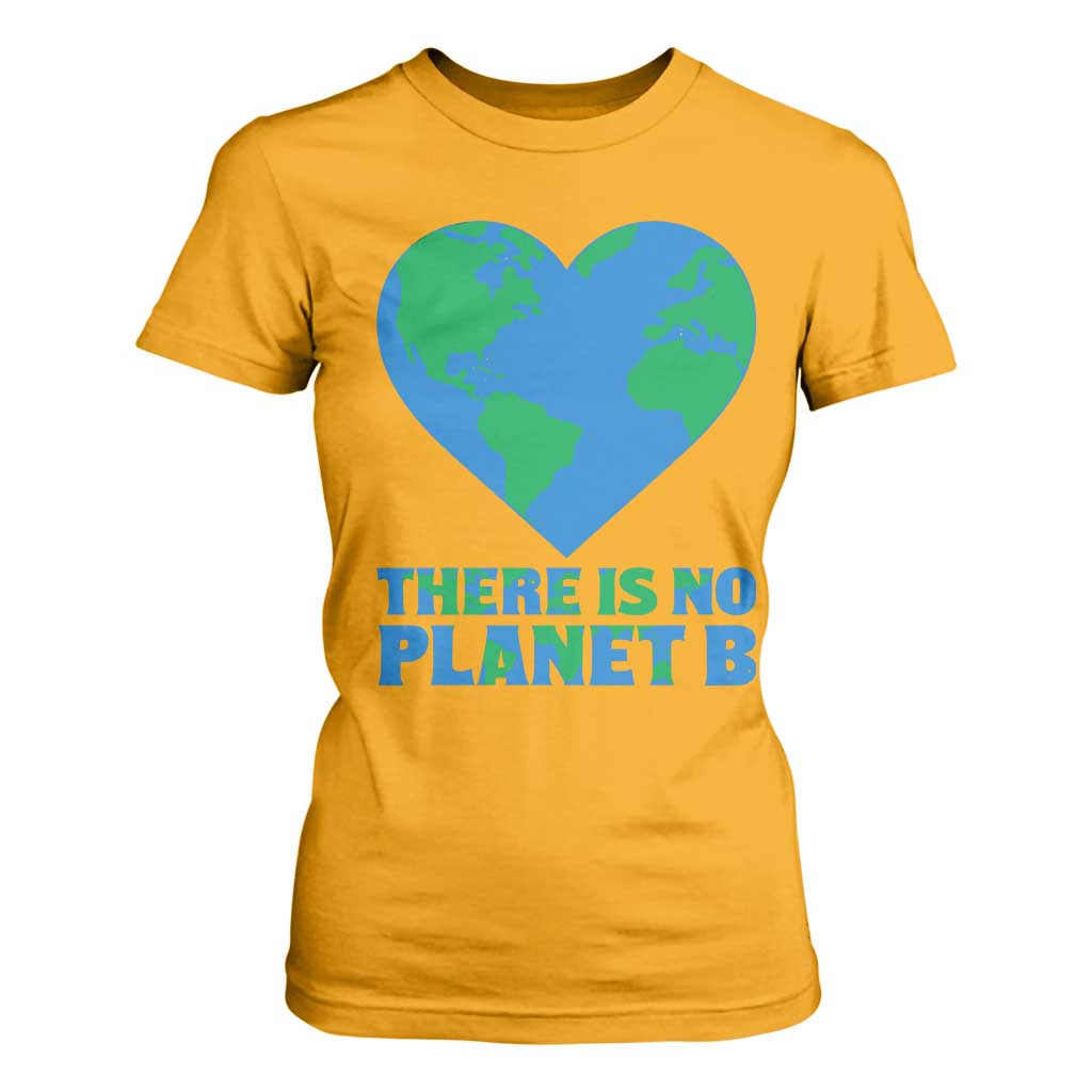 There Is No Planet B T Shirt For Women Earth Day Nature Lover Gift