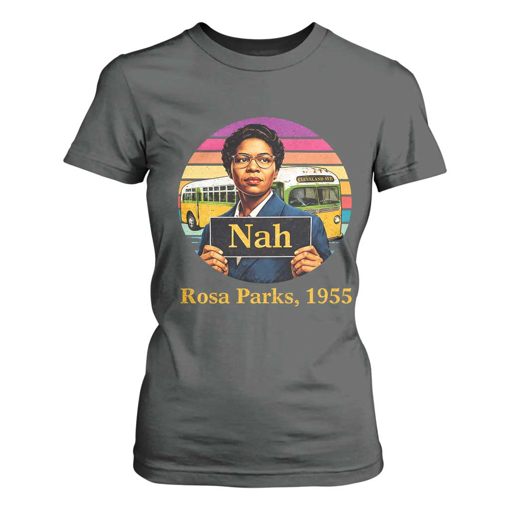 Rosa Parks Quote T Shirt For Women The Only Tired I Was Was Tired Of Giving In