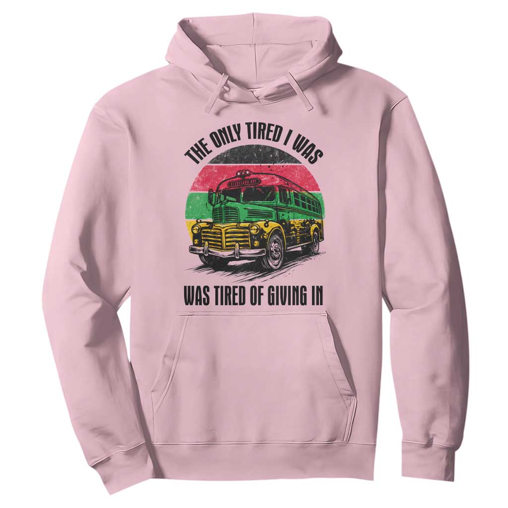 Rosa Parks Tired Of Giving In Hoodie Civil Bus Protest