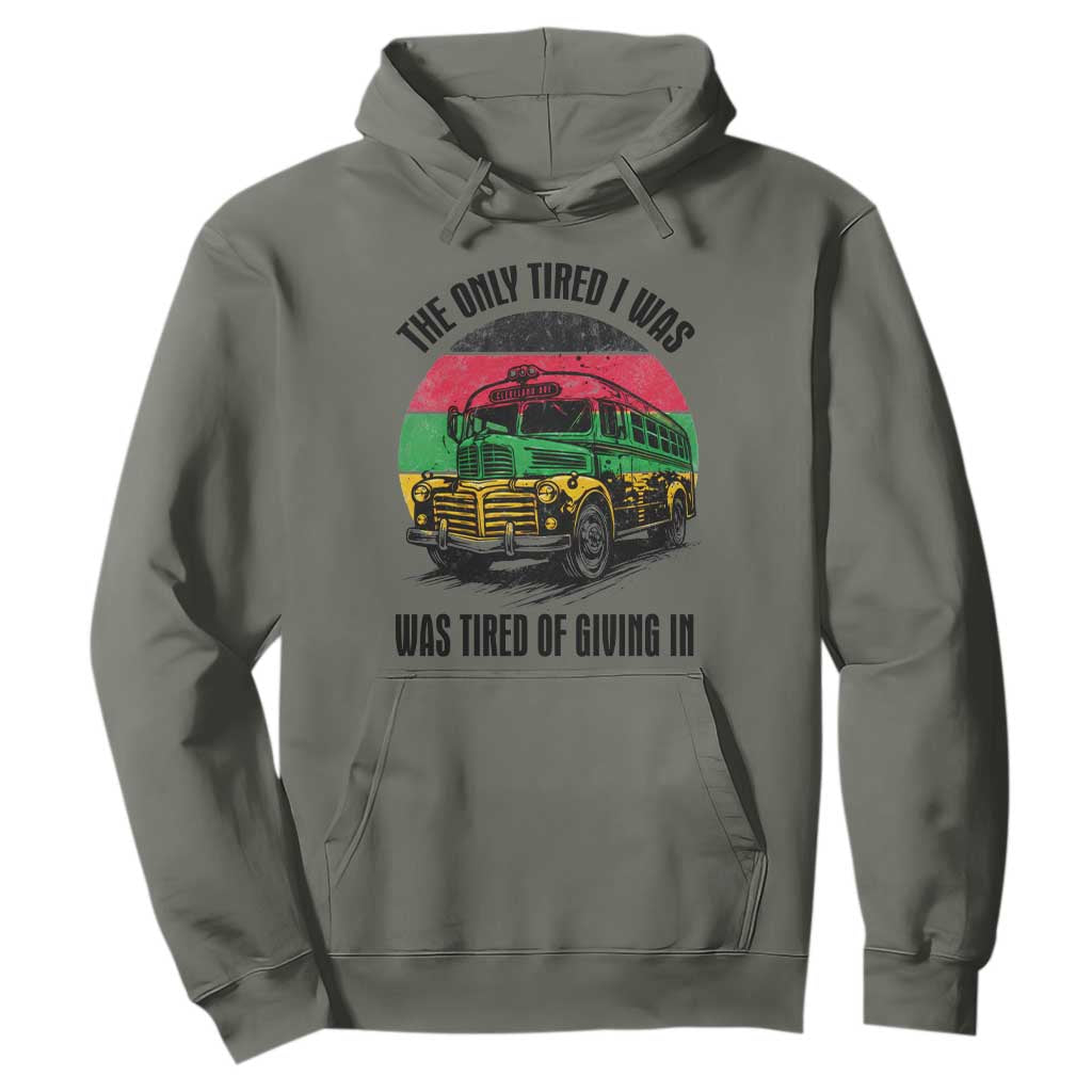 Rosa Parks Tired Of Giving In Hoodie Civil Bus Protest