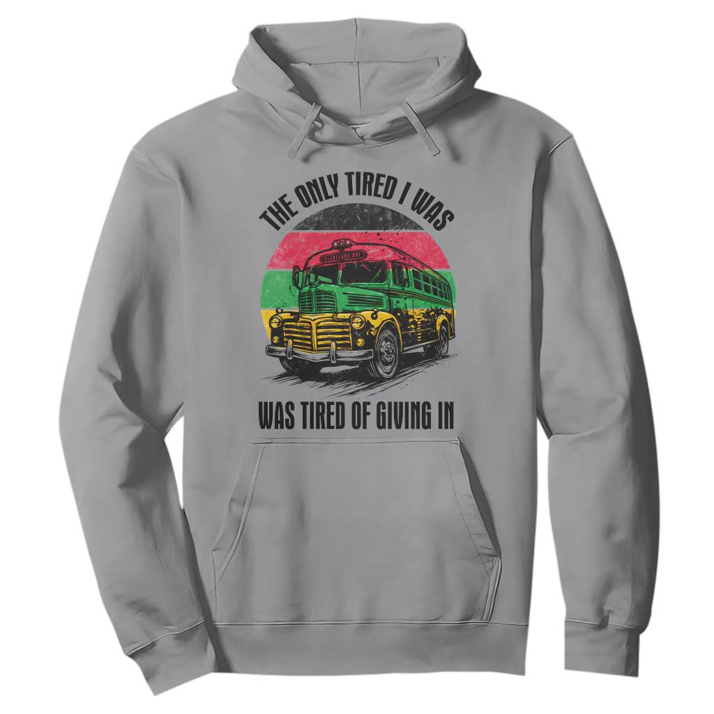 Rosa Parks Tired Of Giving In Hoodie Civil Bus Protest