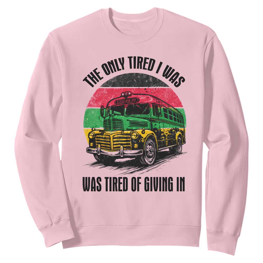Rosa Parks Tired Of Giving In Sweatshirt Civil Bus Protest